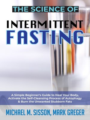 cover image of The Science of Intermittent Fasting